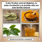 A los 70 años recuperé mi salud con esta bebida natural: controla la diabetes, la circulación y la presión alta